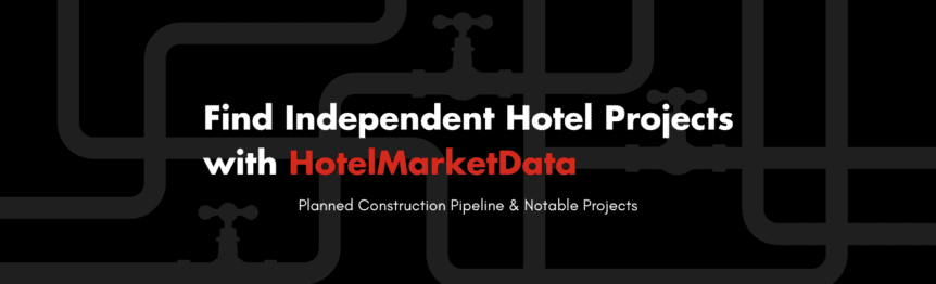 find independent hotel projects with hotelmarketdata