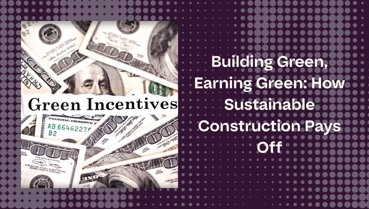 dollar bills with green incentives text over